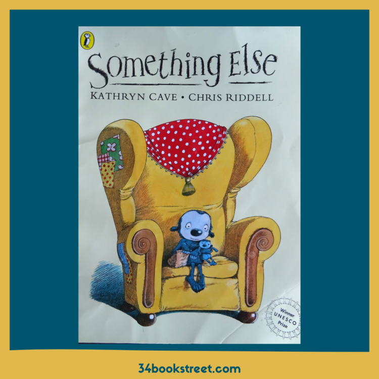 Something else by cathryn cave and chris riddell.