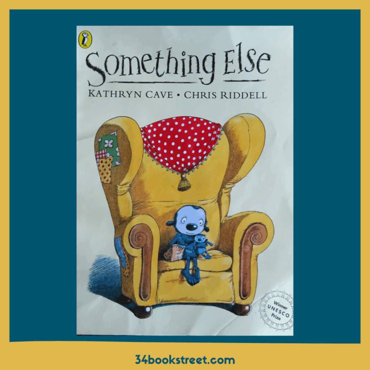 Something Else book cover by Kathryn Cave and Chris Riddell.