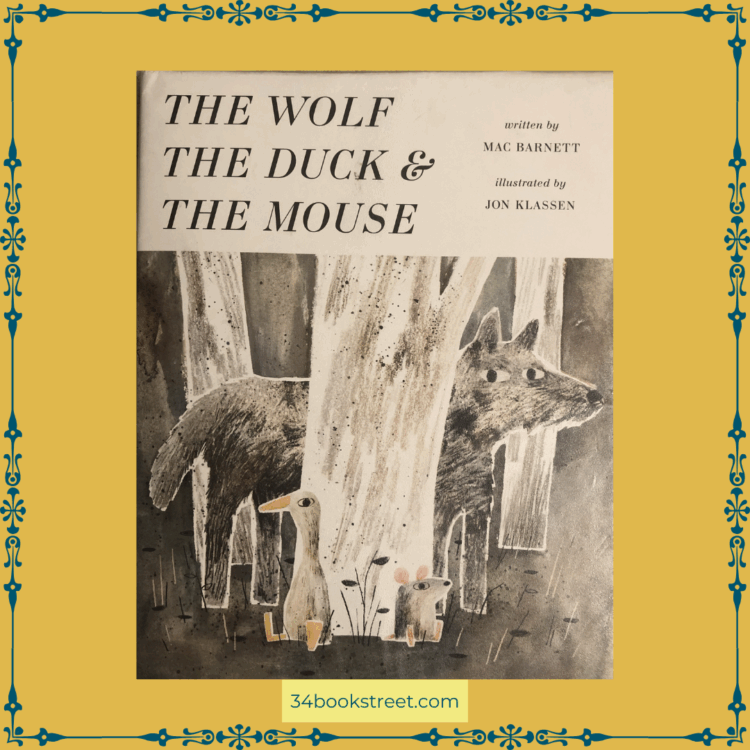 The Wolf, the Duck & the Mouse book cover by Mac Barnett and Jon Klassen.