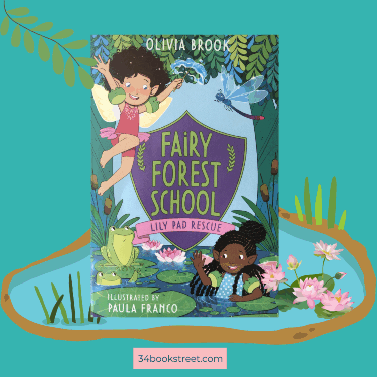Book cover of Fairy Forest School: Lily Pad Rescue by Olivia Brook, illustrated by Paula Franco – early chapter book review.
