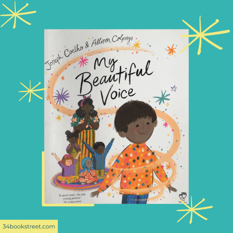 Cover of “My Beautiful Voice” by Joseph Coelho, illustrated by Allison Colpoys — a picture book review about shyness, self-expression, and creative writing, perfect for PSHE and classroom discussions.