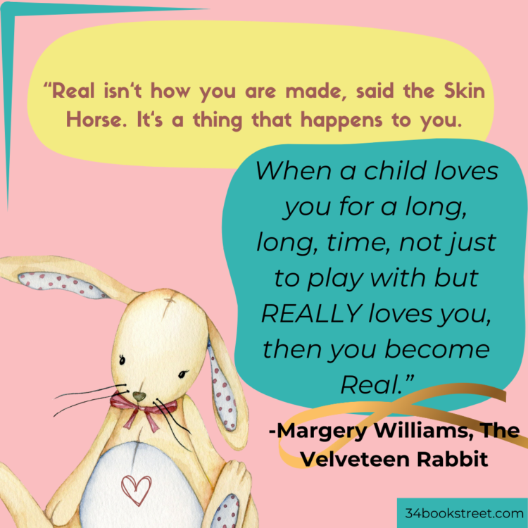 Margery Williams shares a heartwarming and profound children's quote emphasizing the power of love, inspired by "The Velveteen Rabbit.