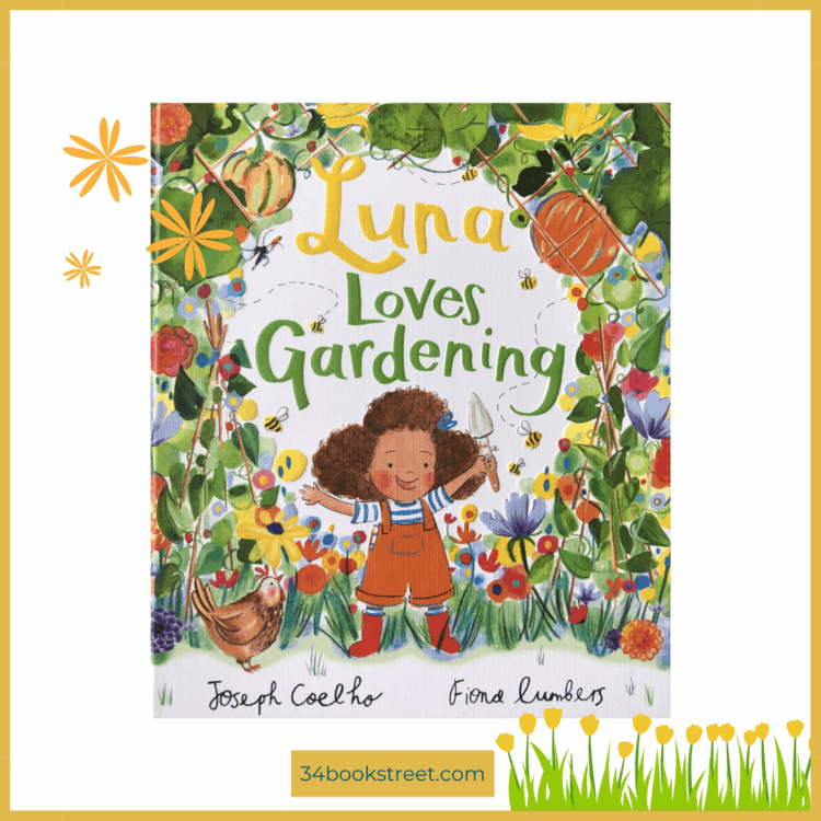 Luna Loves Gardening by Joseph Coelho and Fiona Lumbers — a joyful picture book review celebrating nature, family, and the magic of growing things together, perfect for spring and outdoor learning activities.