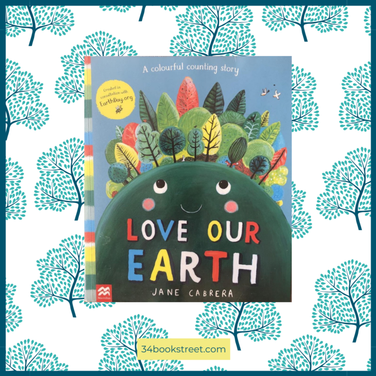 Cover of 'Love Our Earth' by Jane Cabrera, a picture book review showcasing our planet's beauty and promoting environmentalism and counting to 10."