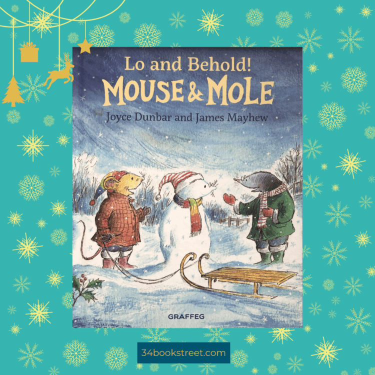 Book cover of Lo and Behold! Mouse and Mole by Joyce Dunbar and James Mayhew — a charming Christmas picture book about friendship, Christmas Eve traditions, and winter adventures. Ideal for ages 4–7 and fans of classic festive stories.