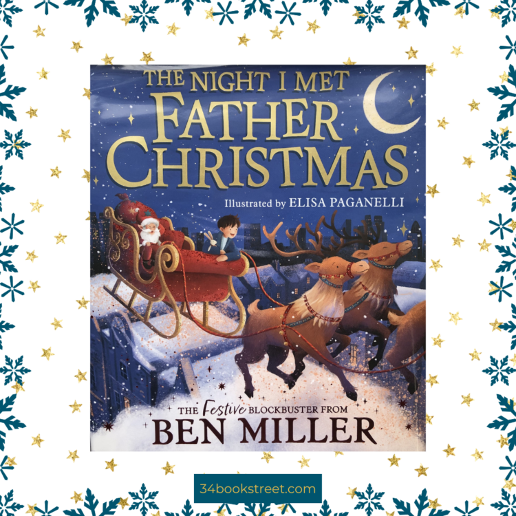 A festive picture book review of "The Night I Met Father Christmas" by Ben Miller, ideal for the holiday season.