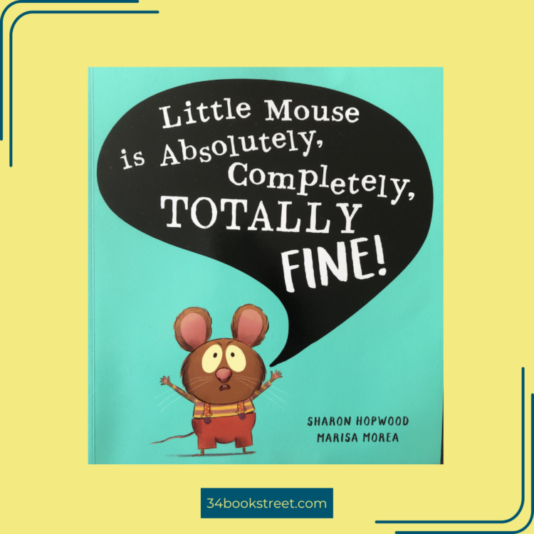 A happy little mouse is featured in a charming picture book review, embodying the message that everything is fine—or is it?