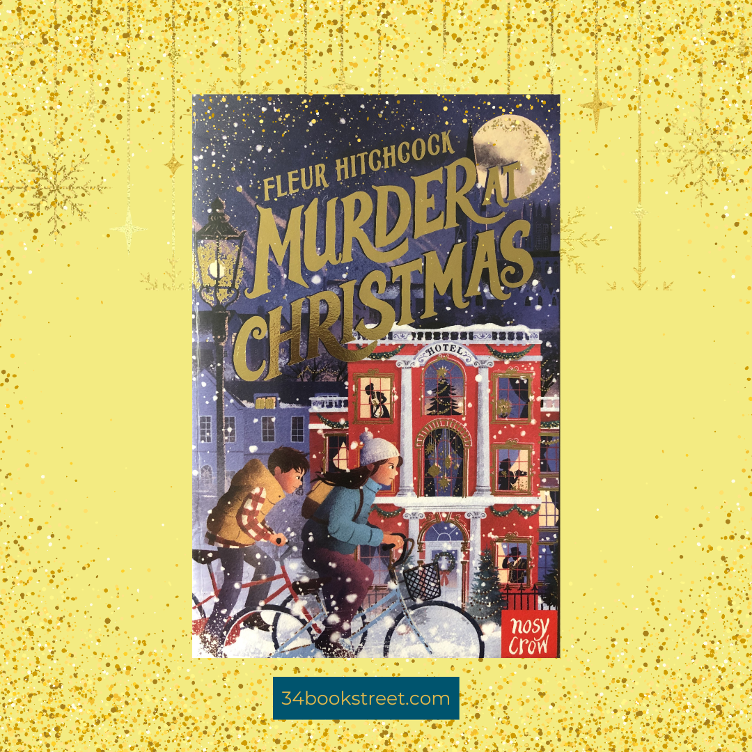 Murder at Christmas book review, by Fleur Hitchcock, a festive middle-grade mystery novel for readers aged 8 to 11.