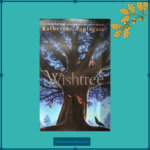 Book cover of Wishtree by Katherine Applegate, middle grade novel about racism and community featuring a large wish tree with red tags, an owl, and a crow.
