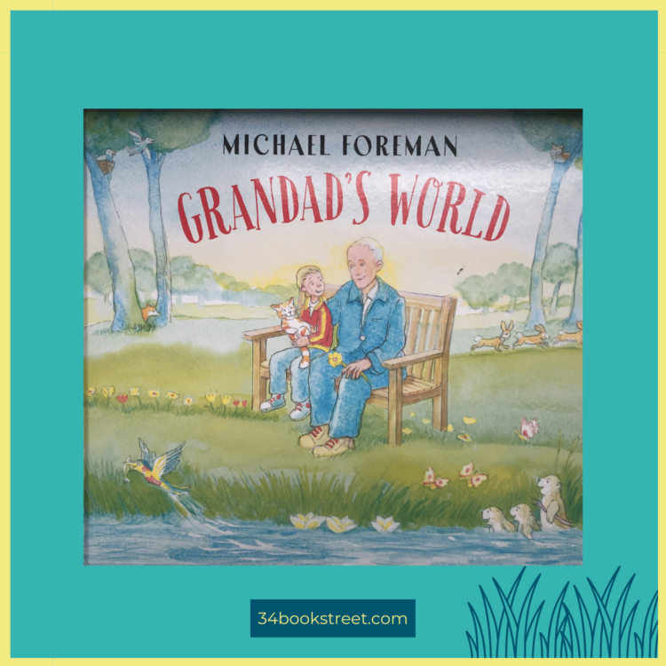 Cover of Grandad's World by Michael Foreman – a picture book about grandparents, nature, community and environmental responsibility, ideal for EYFS and KS1 children.